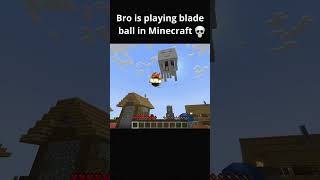 Bro is playing blade ball in Minecraft 💀 minecraft minecraftmeme minecraftskits meme bladeball [upl. by Ittak]