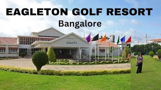 Inside India’s Most Extravagant Golf Resort EAGLETON GOLF RESORT BANGALORE [upl. by Ronel]