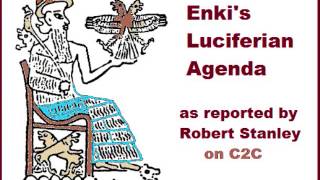 Enkis Luciferian Agenda explained by Robert Stanley [upl. by Jonah]