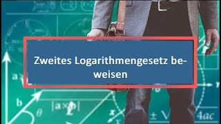 Zweites Logarithmengesetz beweisen [upl. by Uile]