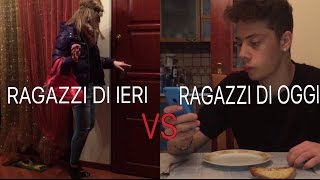 RAGAZZI DI IERI VS RAGAZZI DI OGGI  DIFFERENZE [upl. by Raychel406]