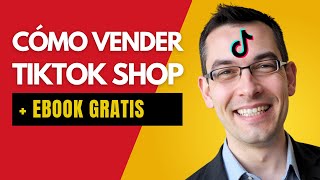 Descubre cómo vender en TikTok Shop  ebook gratis [upl. by Ellenhoj]