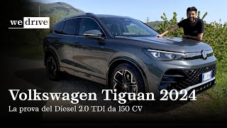 NUOVA Volkswagen Tiguan 2024  La prova del Diesel 20 TDI da 150 CV [upl. by Ellekim]