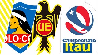 COLO COLO VS UNION ESPAÑOLA [upl. by Nolyak]