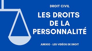 Les droits de la personnalité [upl. by Drofnil]