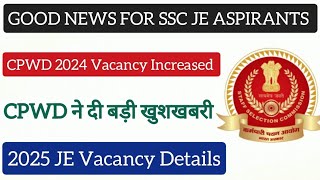 CPWD VACANCY INCREASED AGAIN FOR SSC JE 2024CPWD VACANCY DETAILS FOR SSC JE 2025SSC JE 2024 [upl. by Airakaz]