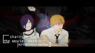 Chainsaw Man Reze Arc Soundtrack [upl. by Euqilegna]