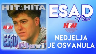 Esad Plavi  Nedjelja je osvanula Audio 1994 [upl. by Brigit]