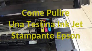 Come Pulire una Testina Stampante Epson Intasata Bloccata [upl. by Suivatram]