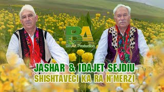 Jashar amp IDajet Sejdiu  Shishtaveci ka ra nmerzi Official Video [upl. by Lilia]