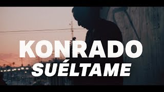 Konrado  Suéltame VIDEO OFICIAL [upl. by Ahsiema]