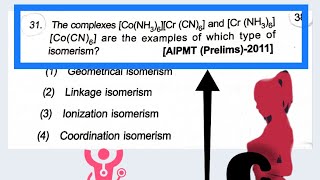 Isomers AIPMT  Prelims2011 Coordination compound chemistrygirl9215 BUSHRA ASHRAF BAmaam [upl. by Jorrie910]