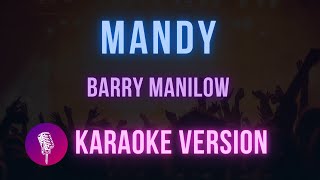 Mandy  Barry Manilow  Karaoke Version  Hit Songs Karaoke [upl. by Eniamrehc581]