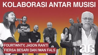 Yang Terlupakan Kolaborasi FourtwntyJason Ranti Fiersa Besari Dan Iwan Fals  Terakhir‼️ [upl. by Aerb776]