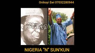 NIGERIA quotNquot SUNKUN by Onikoyi Ewi Exponent [upl. by Ayotaj750]