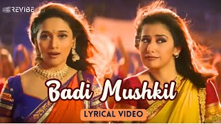 Badi Mushkil Official Lyric Video  Alka Yagnik  Madhuri Dixit Manisha Koirala Rekha  Lajja [upl. by Nilhsa92]