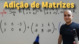 Matriz 17 Adição de Matriz [upl. by Air]