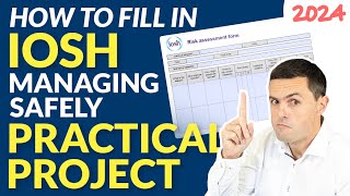 How To Pass the IOSH Managing Safely Risk Assessment in 2024 Practical Project PART ONE [upl. by Euqitsym847]