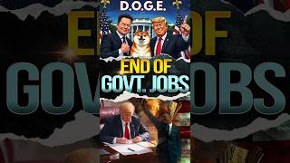 End of Govt Jobs  DOGE  Department of Govt Efficiency elonmusk facts donaldtrump [upl. by Han432]