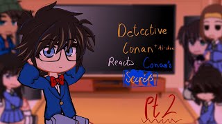 Detective Conan Reacts to Conan’s Secret  Part 2  Reaction Video [upl. by Ayrb518]