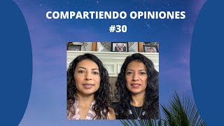 Compartiendo opiniones 30 [upl. by Yeroc]