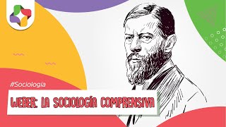 Max Weber la sociología comprensiva  Educatina [upl. by Nador]