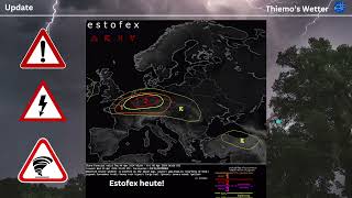 UNWETTER GEWITTER UPDATE Estofex warnt vor TORNADOS amp Großhagel in Stufe 2 Brisant [upl. by Gut1]