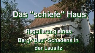 LMBV Das quotschiefequot Haus  Regulierung eines Bergbauschadens in der Lausitz 1996 [upl. by Notnerb]