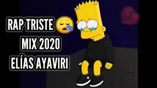 rap triste Mix 20202021 Elías Ayaviri [upl. by Horatia]