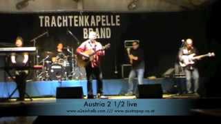 Austropop live in Brand mit Austria 2 12 Austria2einhalb Coverband [upl. by Davey348]