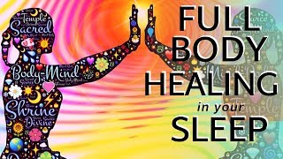 HEAL while you SLEEP Full Body Guided Healing Meditation  Sleep and Heal [upl. by Castara490]