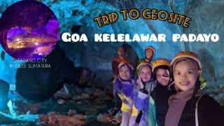 TRIP TO GEOSITE GOA KELELAWAR VIRAL DI PADANG [upl. by Aneehsram]