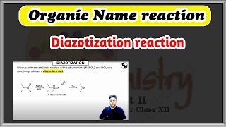 Diazotization reaction  Organic name reaction  IITJEE  NEET 2025 [upl. by Hagai908]