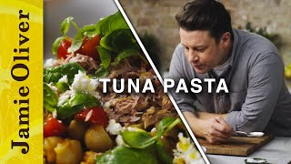 Tuna Pasta  Jamie Oliver [upl. by Burnett]