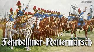 Fehrbelliner Reitermarsch German march [upl. by Algie]