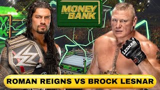 Brock Lesnar vs Roman Reigns  WWE CHAMPIONSHIP  AT MONEY IN THE BANK  Full Match [upl. by Aisatan]