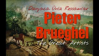 Belgesel  PİETER BRUEGHEL 15251569  The Great Artists [upl. by Ecydnarb]