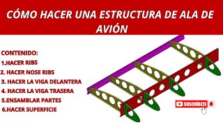 COMO HACER LA ESTRUCTURA DE UN ALA DE AVION EN SOLIDWORK [upl. by Gabbi]