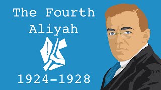 The Fourth Aliyah 19241928 [upl. by Leamiba]