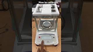 How to calibrate ohaus scale [upl. by Lindie]