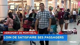 Grogne à l’aéroport de Montréal le nouveau PDG s’attaque aux problèmes causés par l’achalandage  e [upl. by Leupold355]