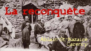 AblainSaintNazaire et Carency la Reconquête [upl. by Roselyn]