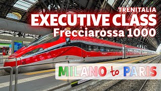 FRECCIAROSSA 1000  EXECUTIVE CLASS  Milan to Paris [upl. by Leaffar]