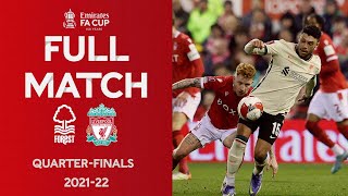 FULL MATCH  Nottingham Forest v Liverpool  Emirates FA Cup QuarterFinals 2122 [upl. by Cacia611]