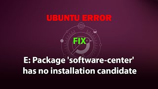 UBUNTU FIX E Package softwarecenter has no installation candidate [upl. by Irakuy]