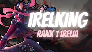 IRELKING quotRANK 1 IRELIAquot Montage  League of Legends [upl. by Nilram613]