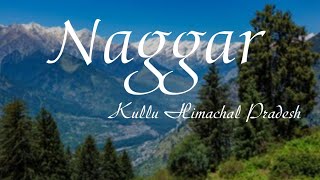 Naggar Kullu naggarnaggar castle Himachal Pradesh [upl. by Josephine]