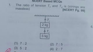 The ratio of tension T1 and T2 is strings are masslessNCERT Pg [upl. by Aidyl557]