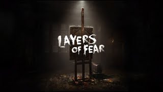 Layers of Fear Trophy Gameplay Walkthrough Part 1  Episode 1 Canvas  Episode 2 Painting [upl. by Othe]