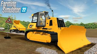 Farming Simulator 22  CATERPILLAR D6K2 LGP Bulldozer Building A Road [upl. by Assiar]